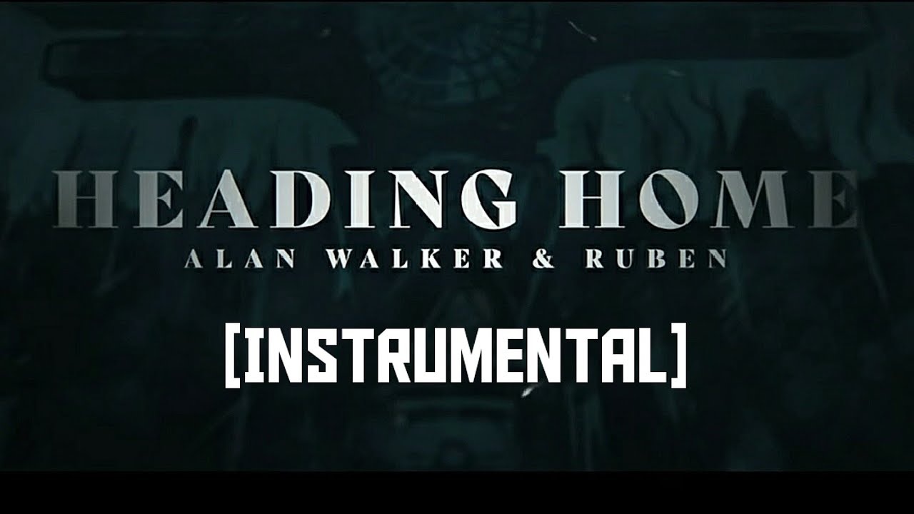 Alan Walker & Ruben - Heading Home [Instrumental] | Chaitanya Pimpalgaonkar