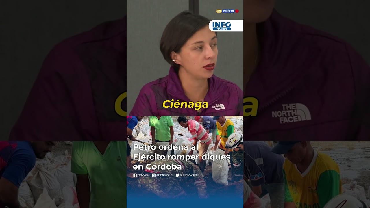 Petro ordena al Ej&eacute;rcito romper diques en C&oacute;rdoba