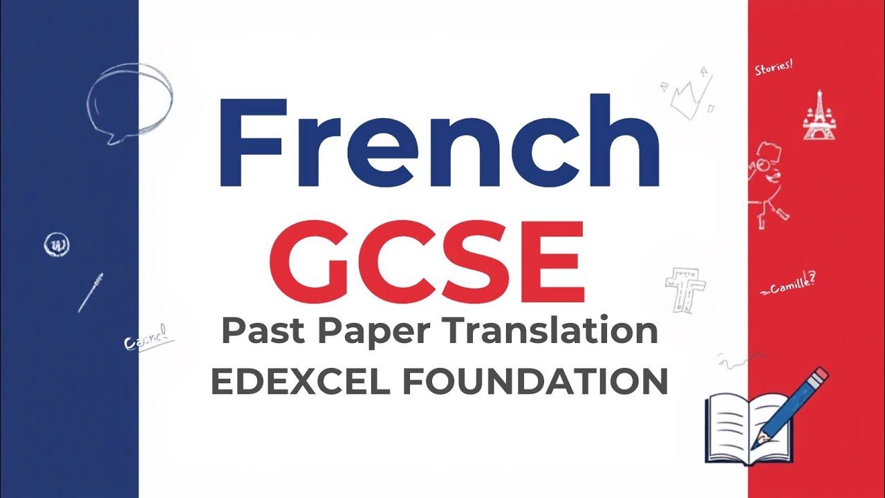 EDEXCEL French GCSE Foundation Translation Past Paper Practice Exam.