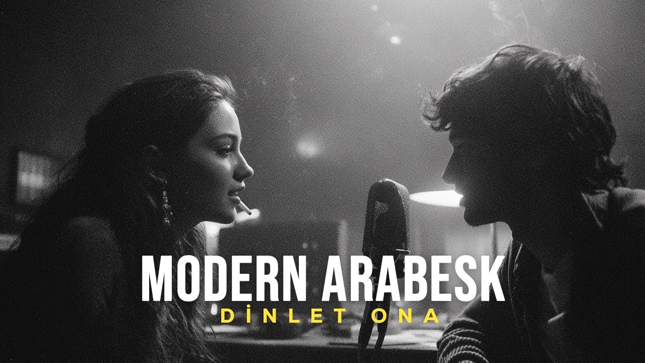Geceye En &Ccedil;ok Yakışan | Modern Arabesk