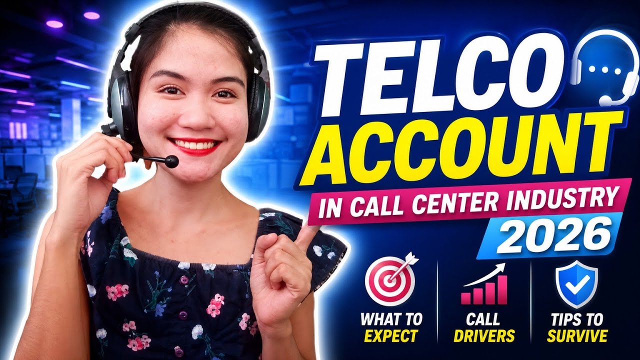 TELCO ACCOUNT IN CALL CENTER INDUSTRY 2026: WHAT TO EXPECT, CALL DRIVERS & TIPS TO SURVIVE 💯