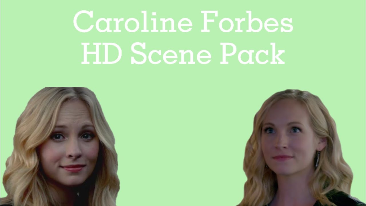 Caroline Forbes Scene Pack HD