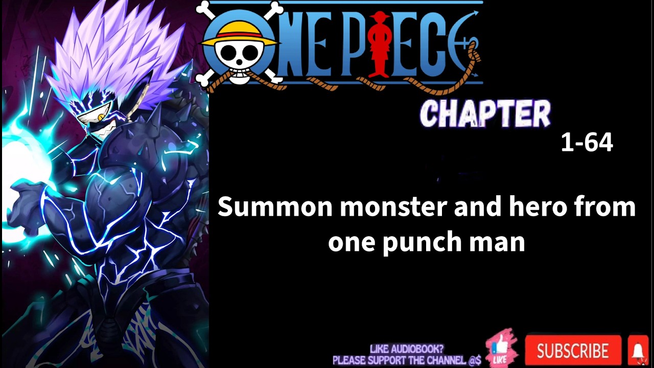 One Piece: Get the One Punch Man system at the beginning 1-64