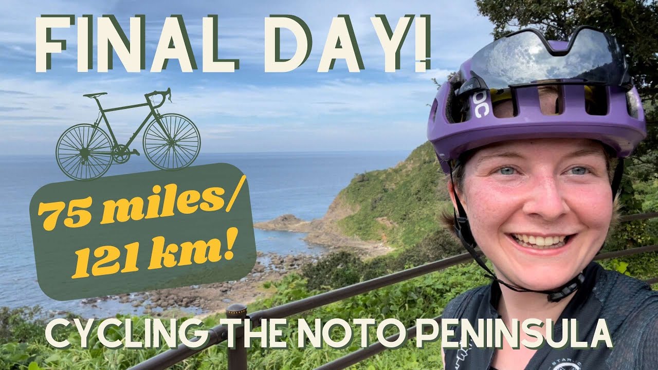We Rode Bikes Around the Whole Noto Peninsula! (Final Day!)