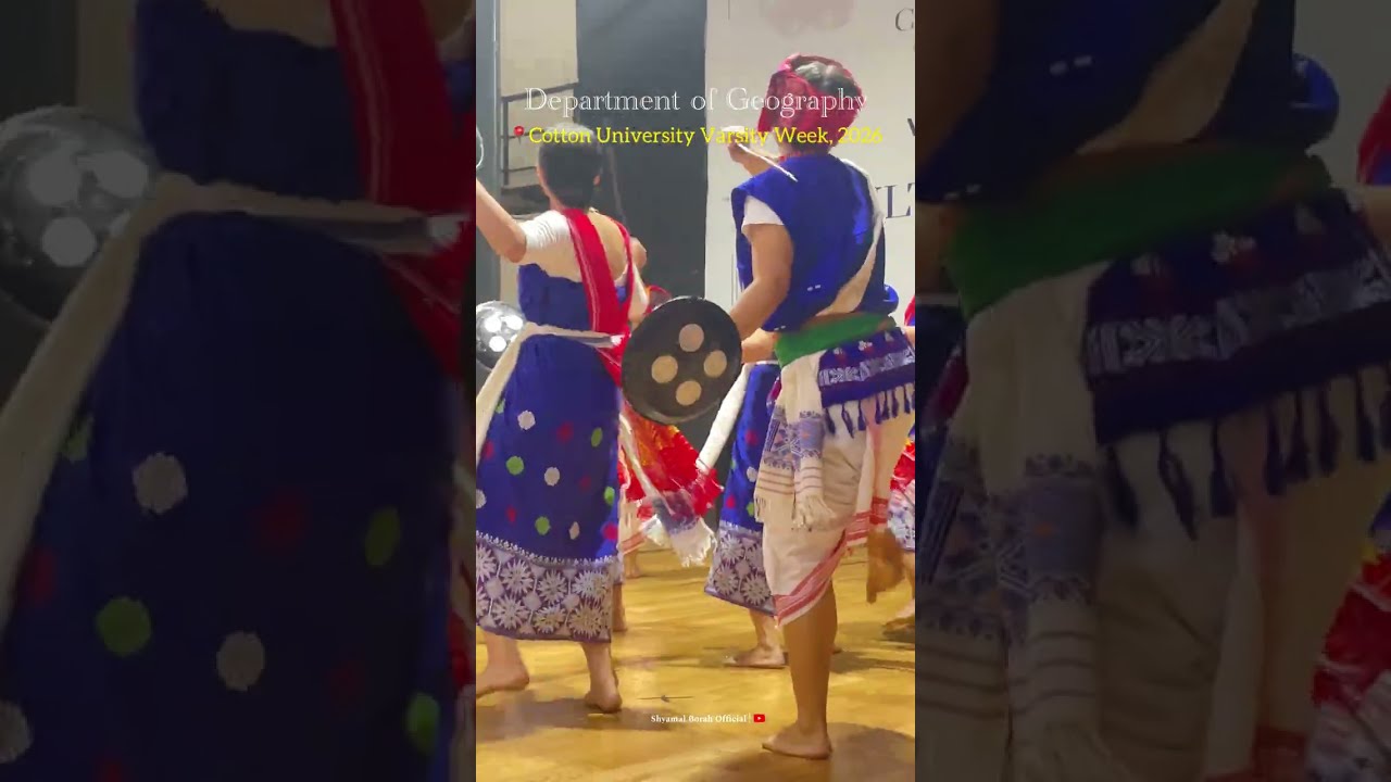 Folk dance || Department of Geography // Cotton University Varsity Week // 2026