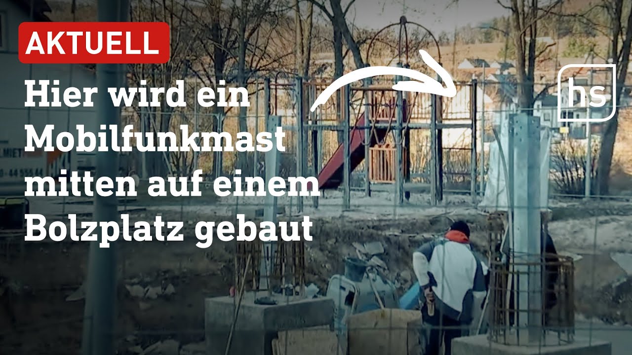 A&szlig;lar: Funkmast auf dem Bolzplatz &ndash; wegen Naturschutz | hessenschau