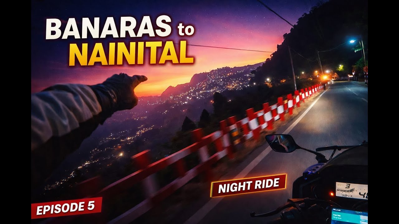Banaras to Nainital | EP-5 | Sunset Ride Through the Hills 🌄🏍️