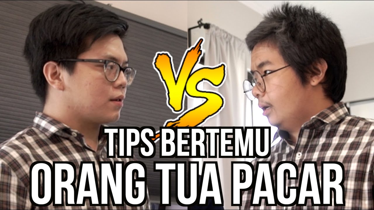 TIPS BERTEMU ORANG TUA PACAR