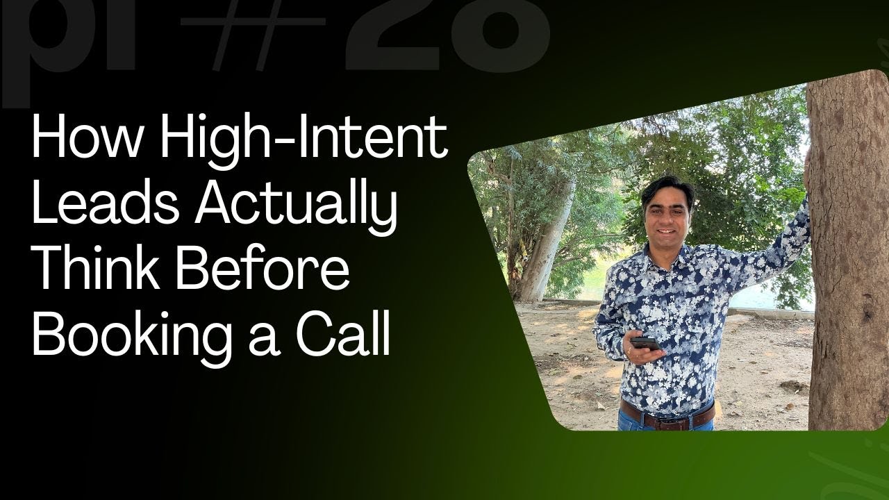 How High-Intent Leads Actually Think Before Booking a Call