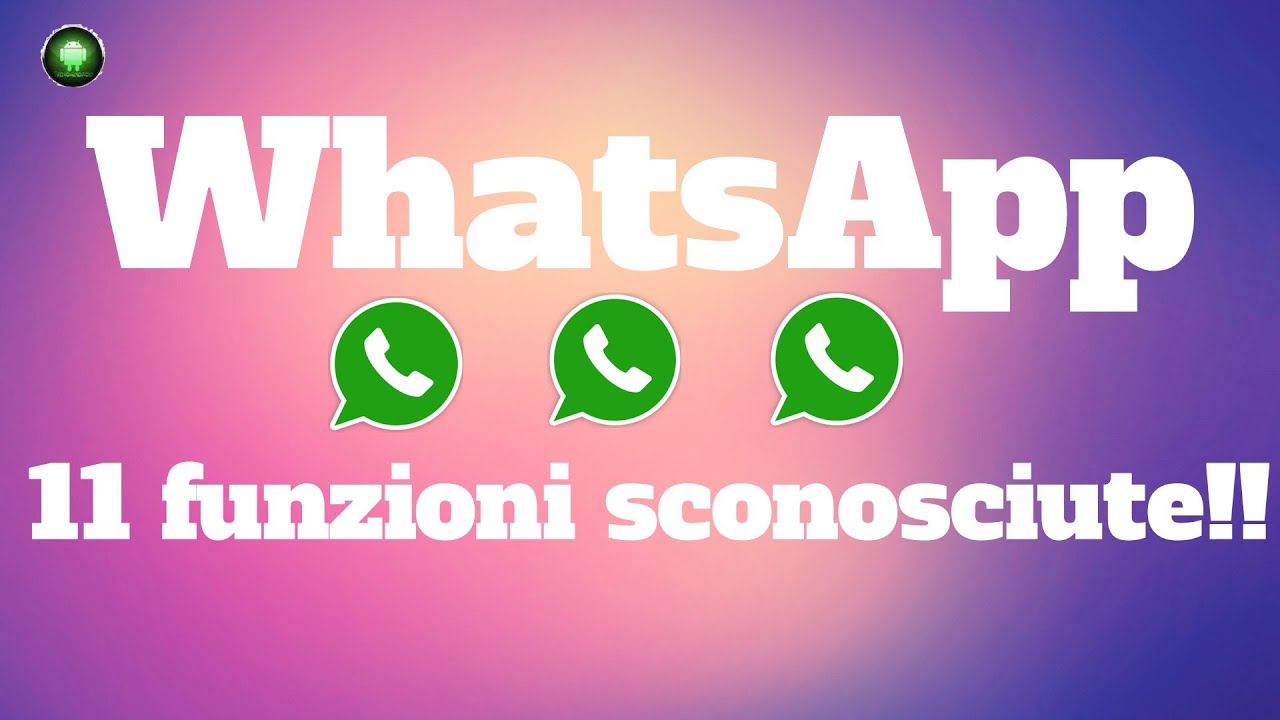 WhatsApp, 11 funzioni poco conosciute ma molto utili!