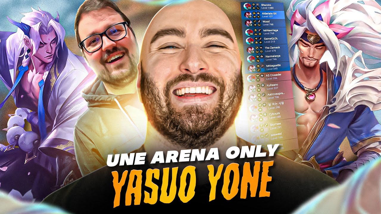 ARENA FULL YASUO / YONE, JE SORS MON YASUO D&Eacute;FISCALIS&Eacute;