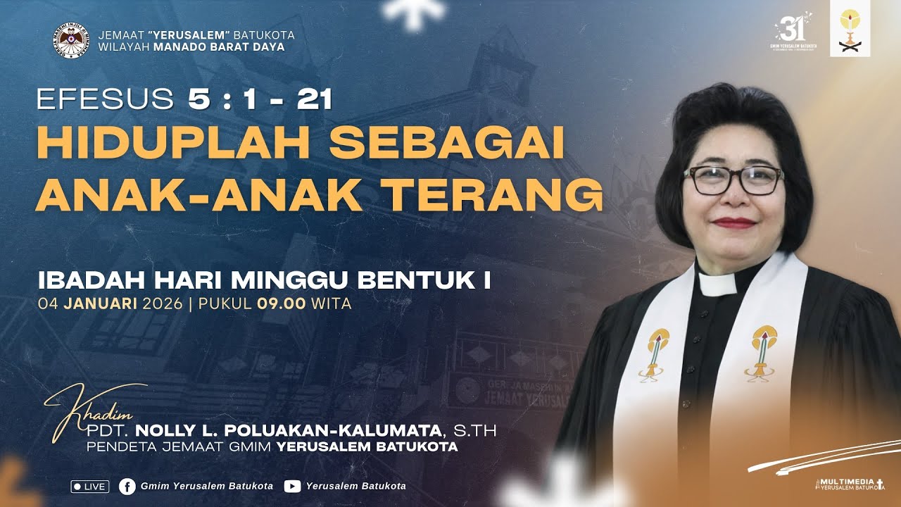 LIVE (1) - IBADAH HARI MINGGU BENTUK I GMIM YERUSALEM BATUKOTA - [04/01/2026]