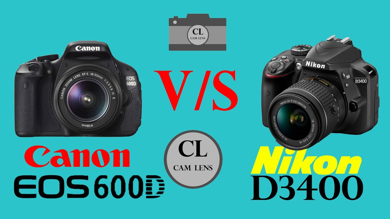 Canon EOS 600D VS Nikon D3400