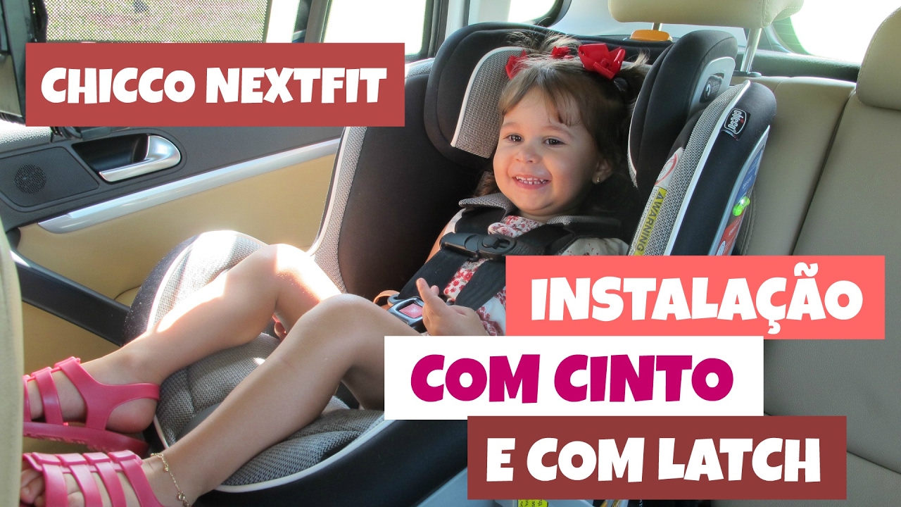Chicco Nextfit - Instalação com Cinto e Latch