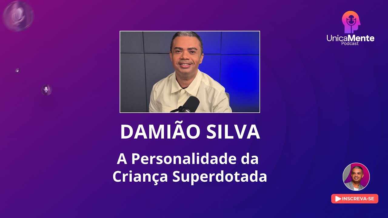 A personalidade da criança superdotada/ Unicamente Videocast