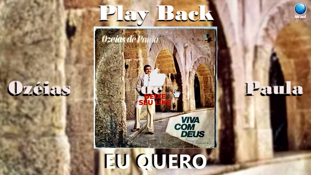 PLAY BACK | EU QUERO - OZÉIAS DE PAULA