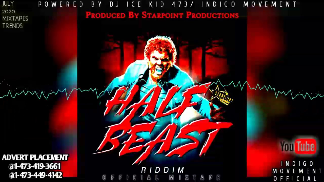 HALF BEAST RIDDIM OFFICIAL MIXTAPE 🇧🇧(JUNE MIX 2020) STARPOINT PRODUCTIONS/DJ ICE KID 473