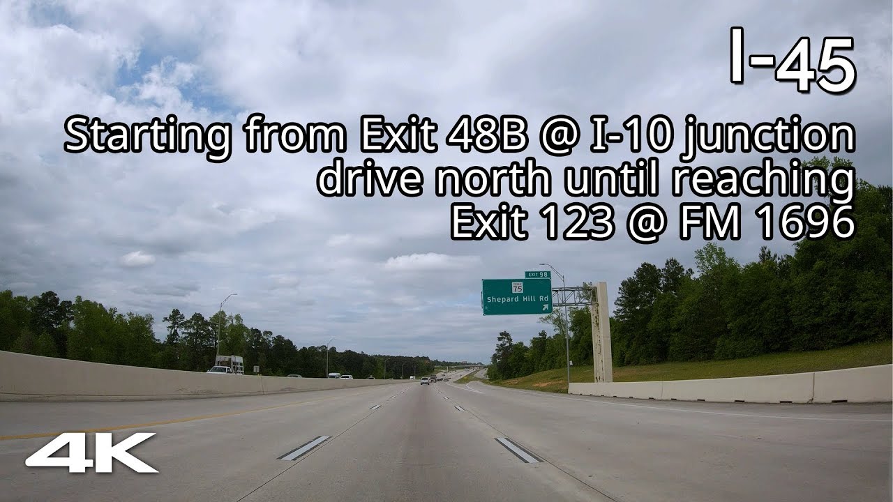 I-45: Houston, TX to Huntsville, TX - North Freeway [4K]