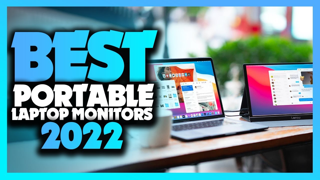 What's The Best Portable Monitor For Laptop (2022)? The Definitive Guide!