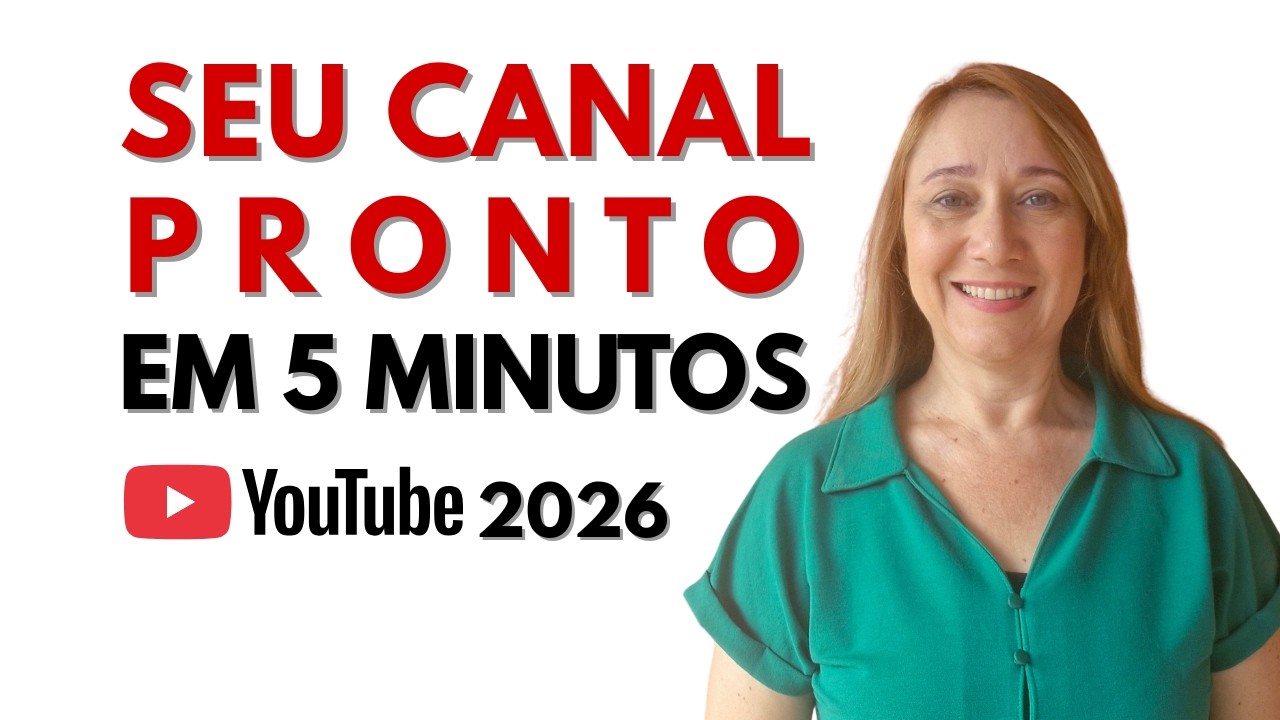 Como Criar um Canal no YouTube do Zero em 2026 – Passo a Passo Atualizado para Iniciantes
