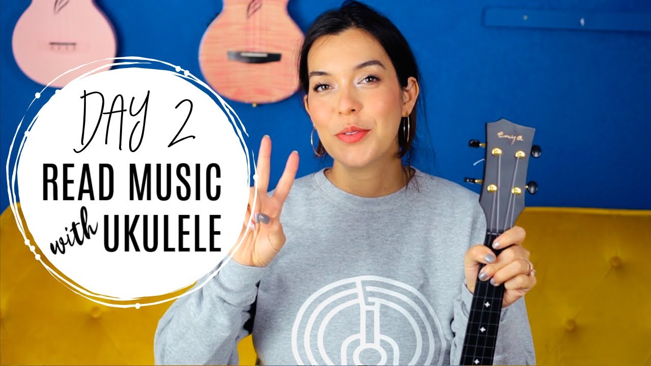 DAY 2 - Reading Music Notation with Ukulele! - Tutorial by a Music Teacher