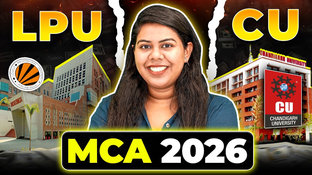 🔥LPU vs CU MCA 2026 | Which is Better? Placements, Fees, Specializations! #lpumca #cumca #mca2026
