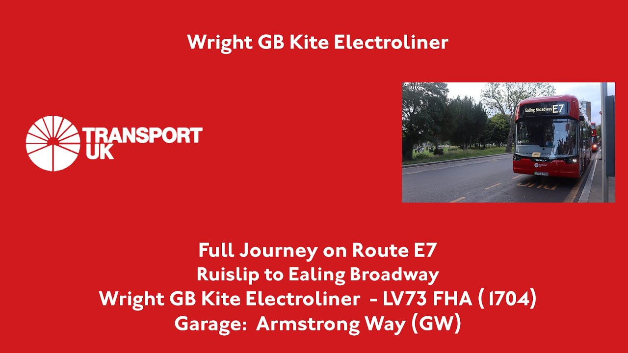 Full Journey | E7 - Ruislip  to Ealing Broadway | Diversion | Kite Electroliner | 1704 (LV73 FHA)