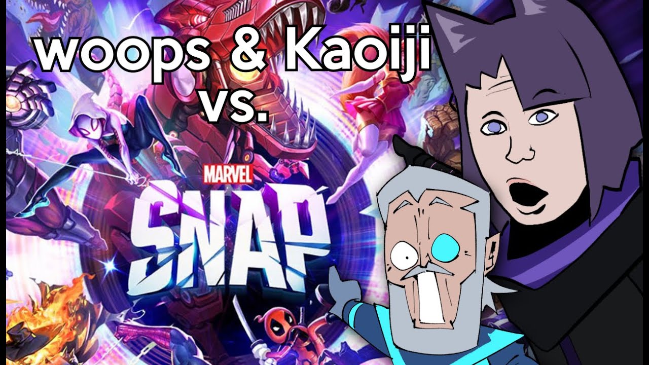 woops & Kaoiji vs. Marvel SNAP!