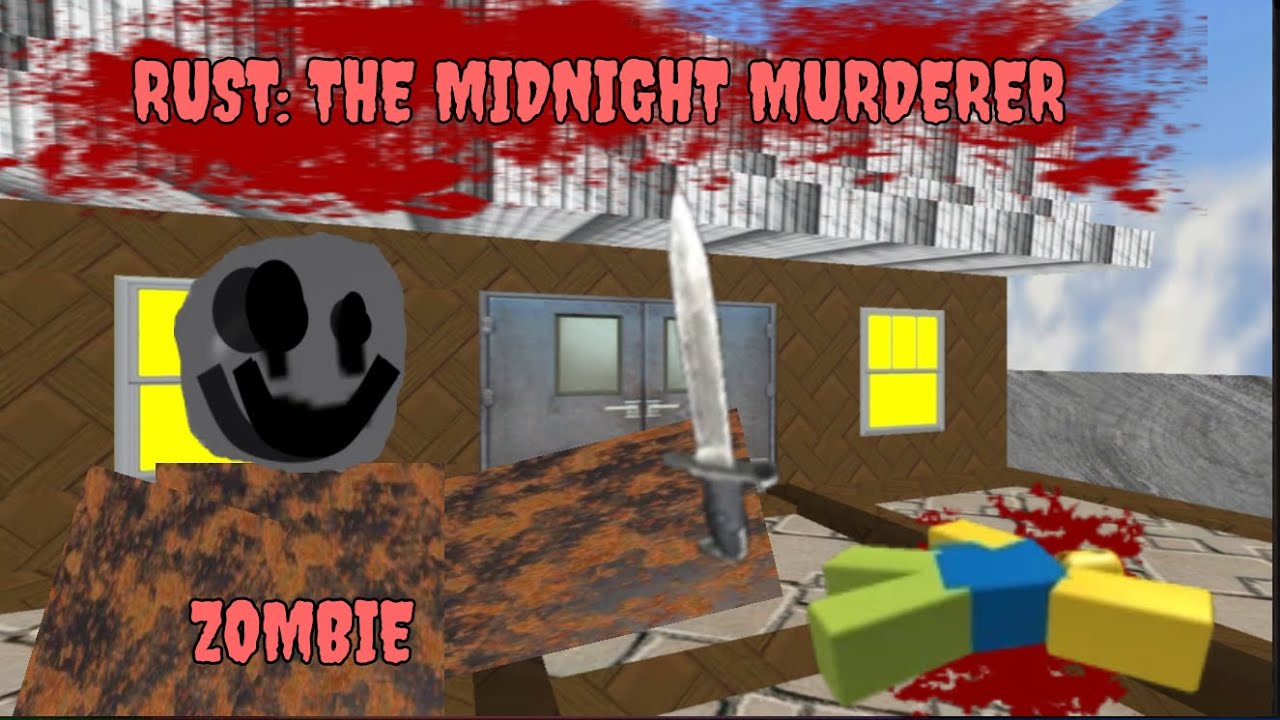 RUST: THE MIDNIGHT MURDERER