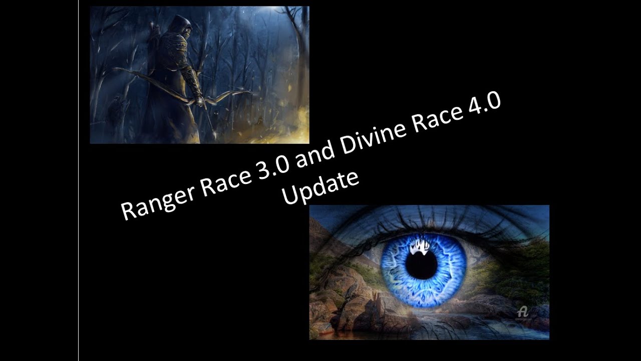 Ranger Race 3.0 and Divine Race 4.0 Update