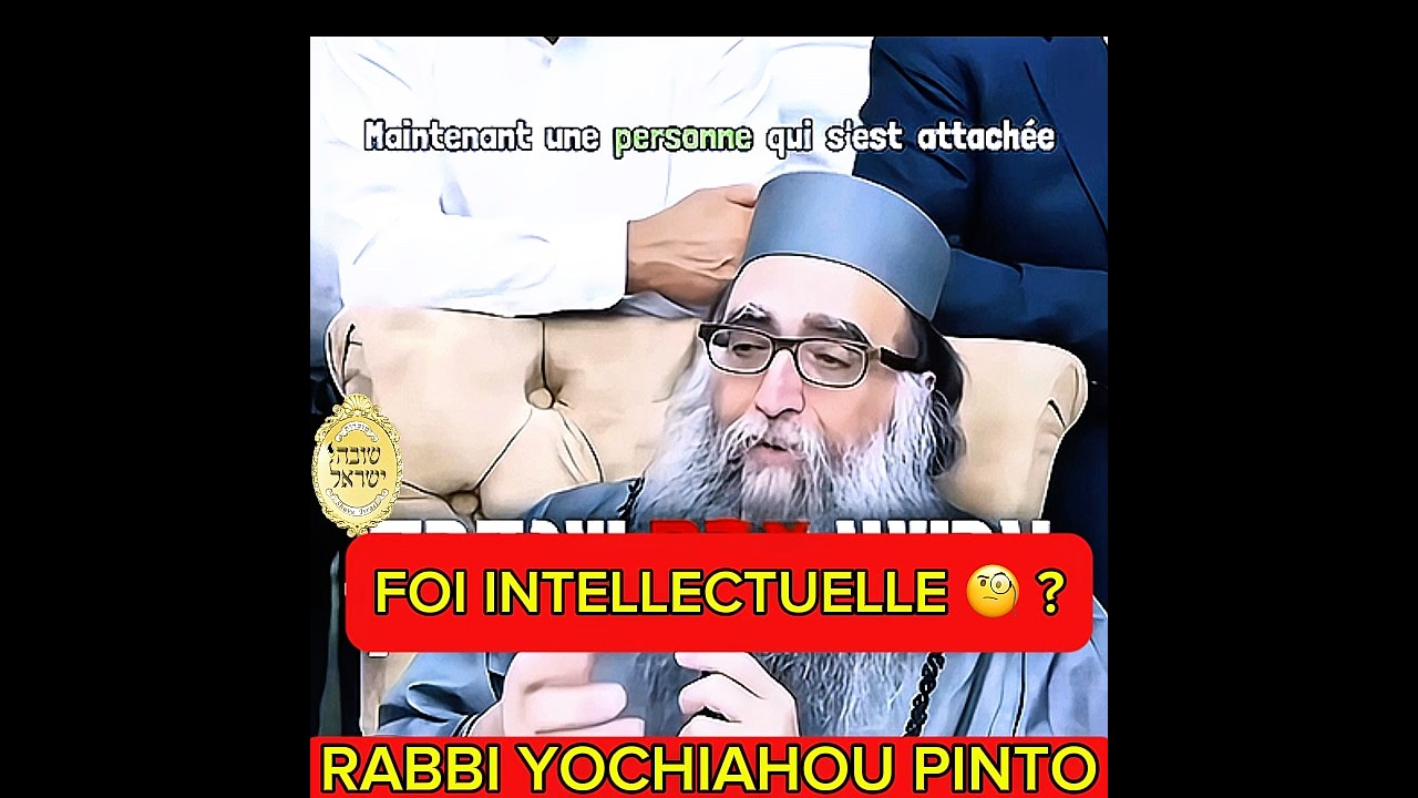 LA FOI SEULEMENT SI JE COMPRENDS ! #Rav, #torah, #cohensolal , #רביאשיהופינטו