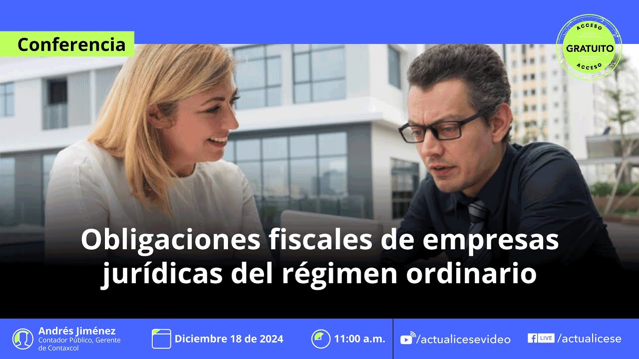 Obligaciones fiscales de empresas jurídicas del régimen ordinario