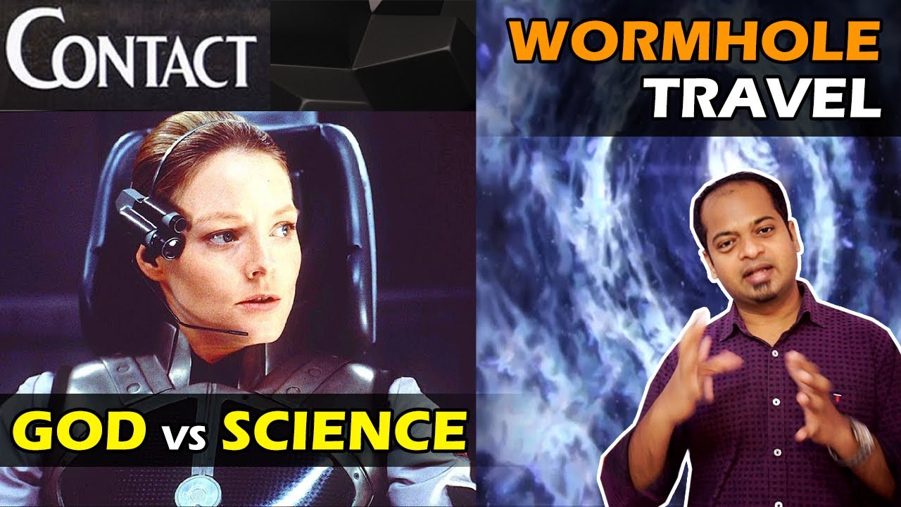 Contact | God vs Science | Wormhole travel  | Mr.GK