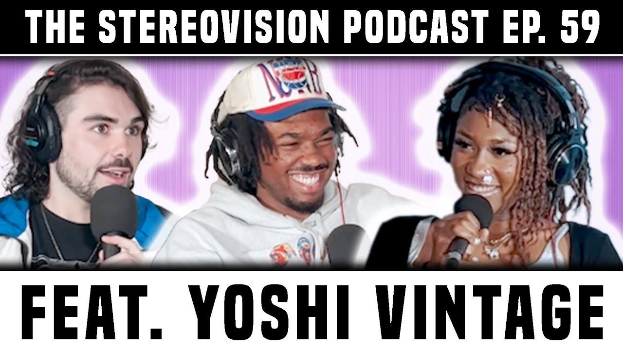 HOW TO FIND YOUR VOICE AS AN ARTIST // TheStereoVision Podcast Ep. 59 (Feat. Yoshi Vintage)