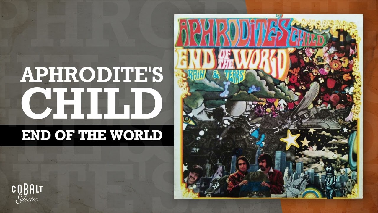 Aphrodite's Child - End Of The World | Official Audio Release