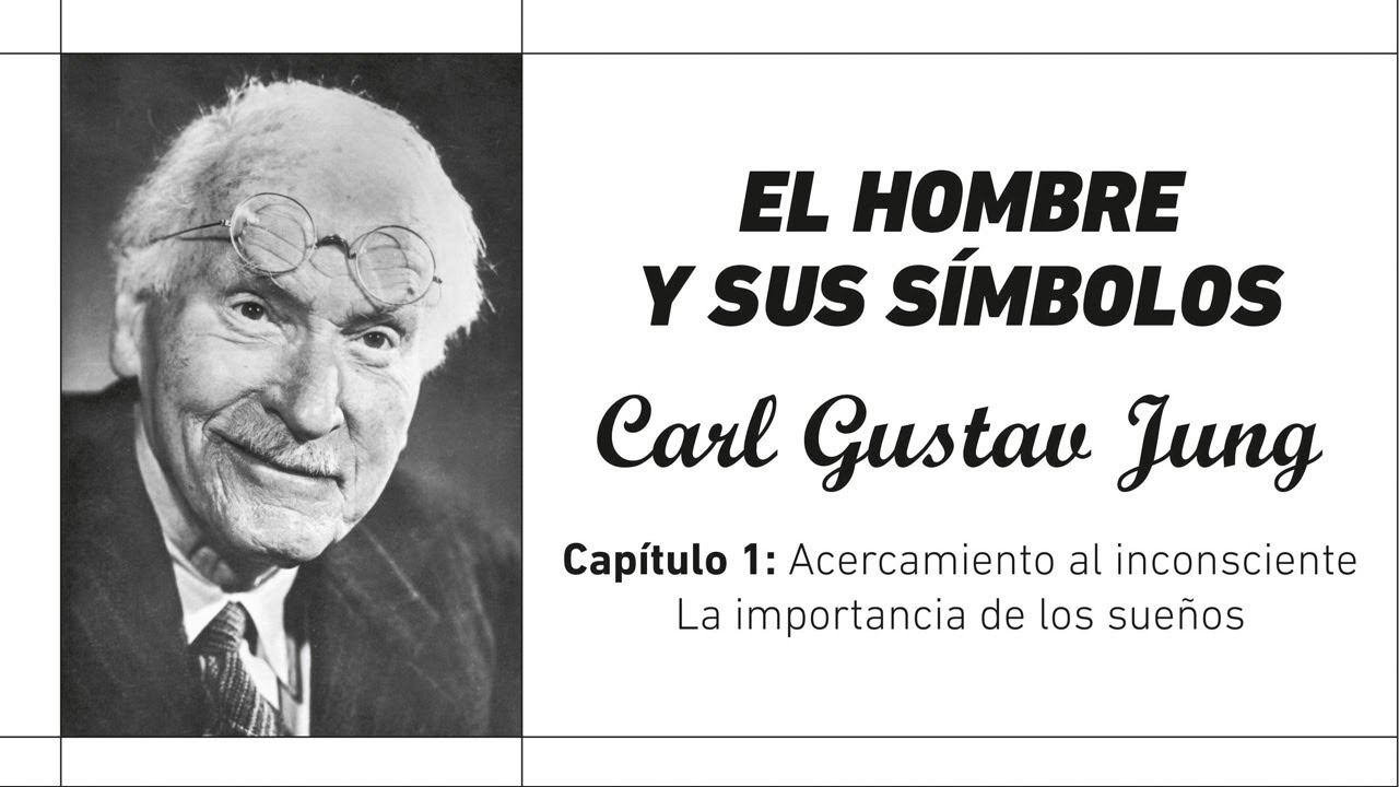 Audiolibro Carl Gustav Jung | El Hombre y Sus Símbolos | Capítulo 1-1 | Voz Humana