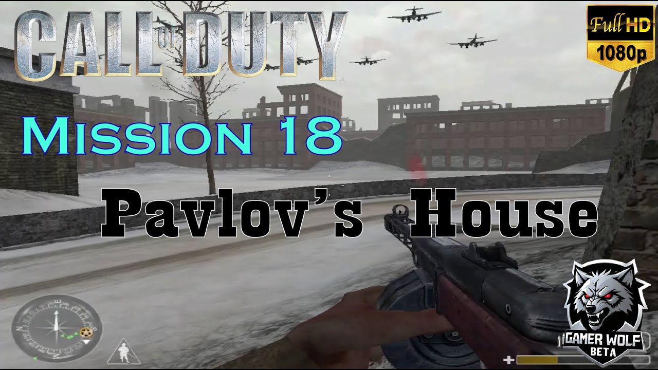 Call of duty 1 | Mission 18 | Pavlov House | 1080p Full HD Nostalgic Gameplay.