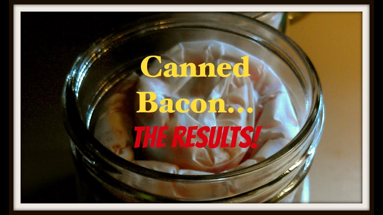 Canned Bacon -The Results!~