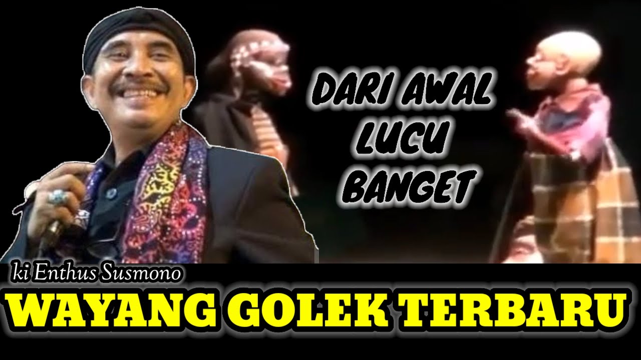 WAYANG GOLEK TEBARU DAN LUCUNYA MINTA AMPUN,,KI DALANG ENTHUS SUSMONO