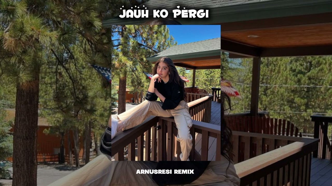 JAUH KO PERGI REMIX ARNUSRESI 2026