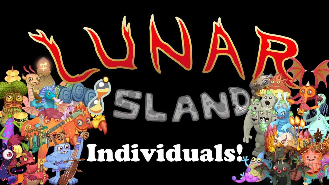 My Singing Monsters - Lunar Island Individuals