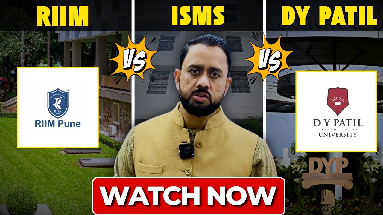 RIIM vs ISMS vs D.Y. Patil | Which B-School is Best? Honest Review & Comparison!