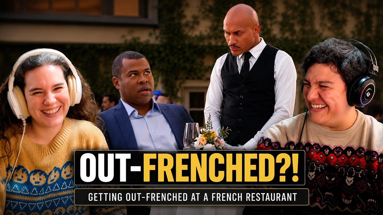 Getting Out-Frenched at a French Restaurant | Key & Peele Reaction