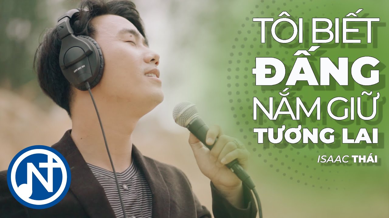 [ MV OFFICIAL 4K ] TÔI BIẾT ĐẤNG NẮM GIỮ TƯƠNG LAI - ISAAC THÁI | THÁNH CA CỔ ĐIỂN