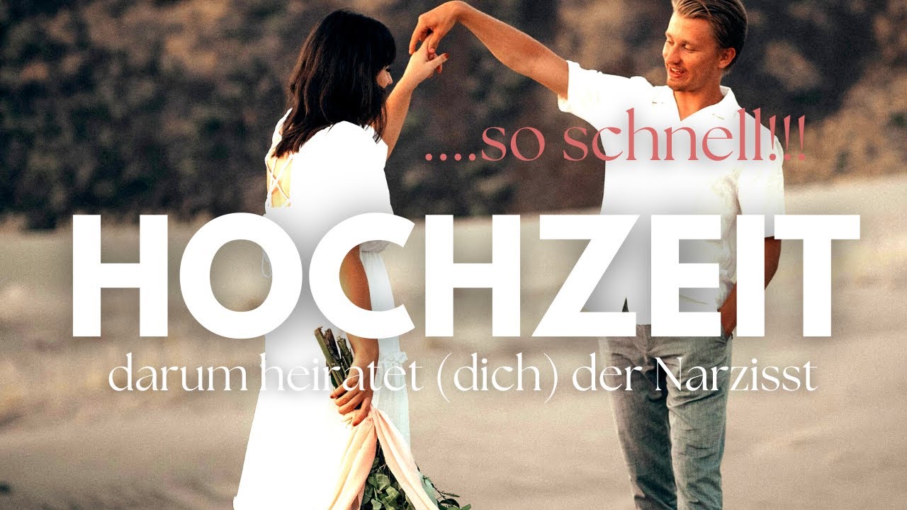 Erinnerst du dich? JETZT macht es SINN !!! (Darum heiratet der Narzisst - so schnell)