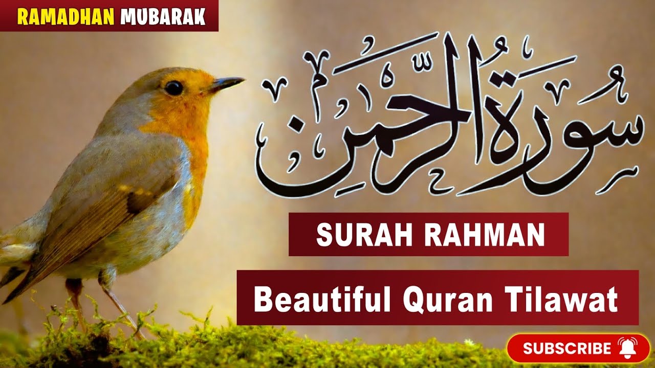 Surah Ar-Rahman Beautiful Quran Tilawat |Ramadan Mubarak 2026|Islamic Muslim Makkah Madinah Complete