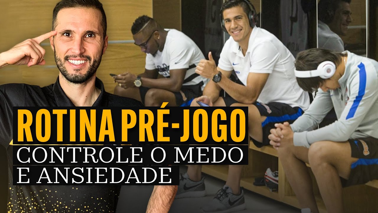 ROTINA PERFEITA PRÉ-JOGO | Controle o medo e ansiedade