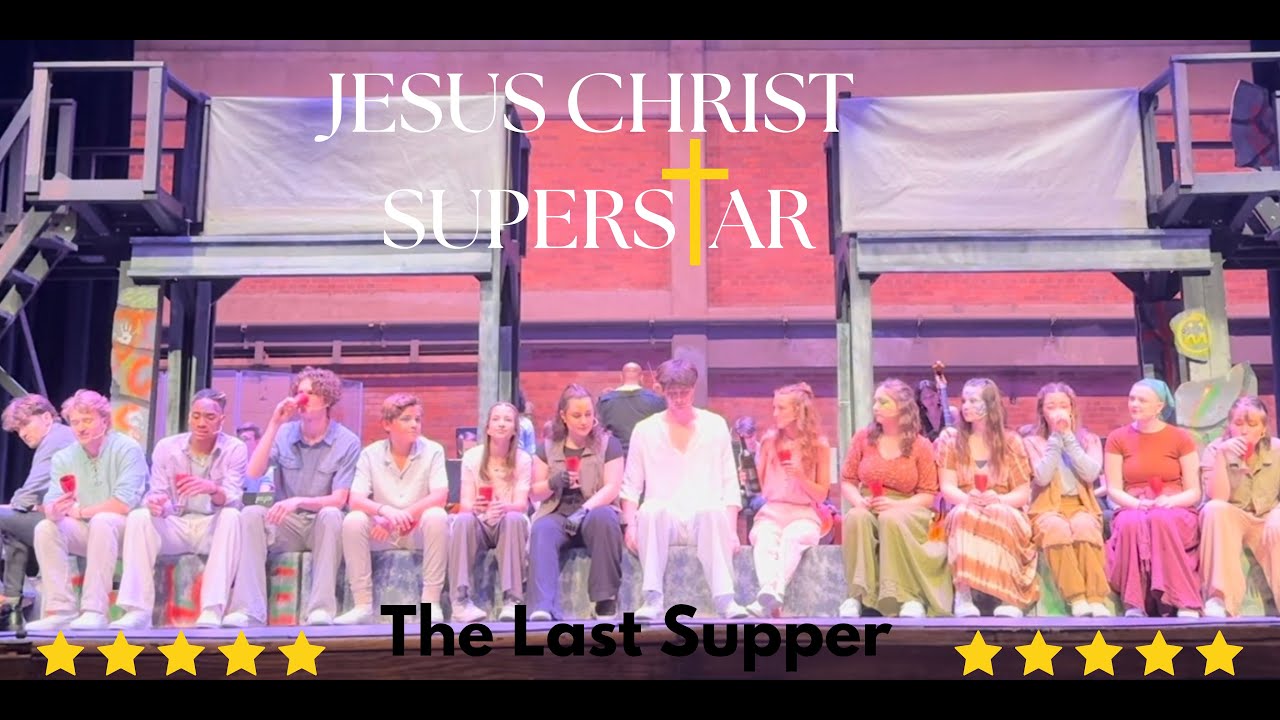 The Last Supper - Jesus Christ Superstar