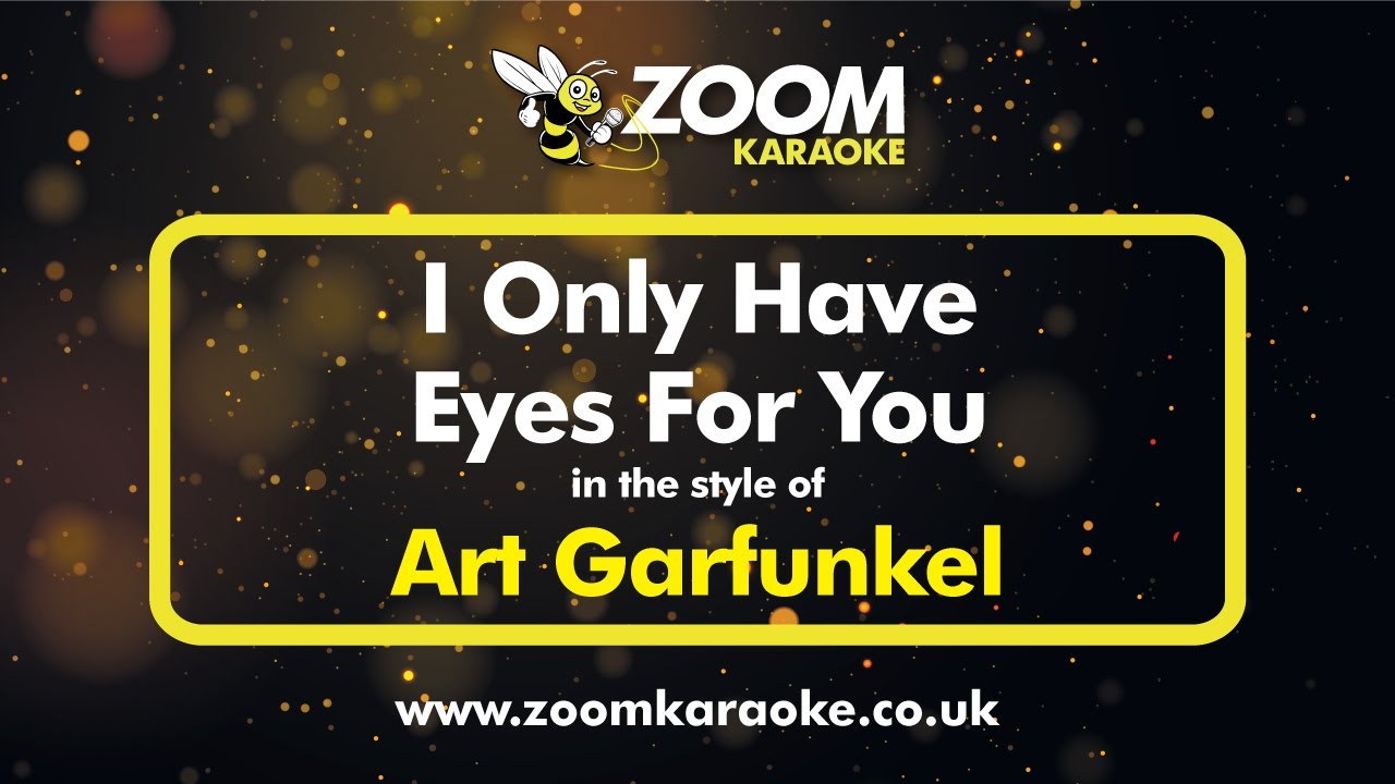 Art Garfunkel - I Only Have Eyes For You - Karaoke Version from Zoom Karaoke