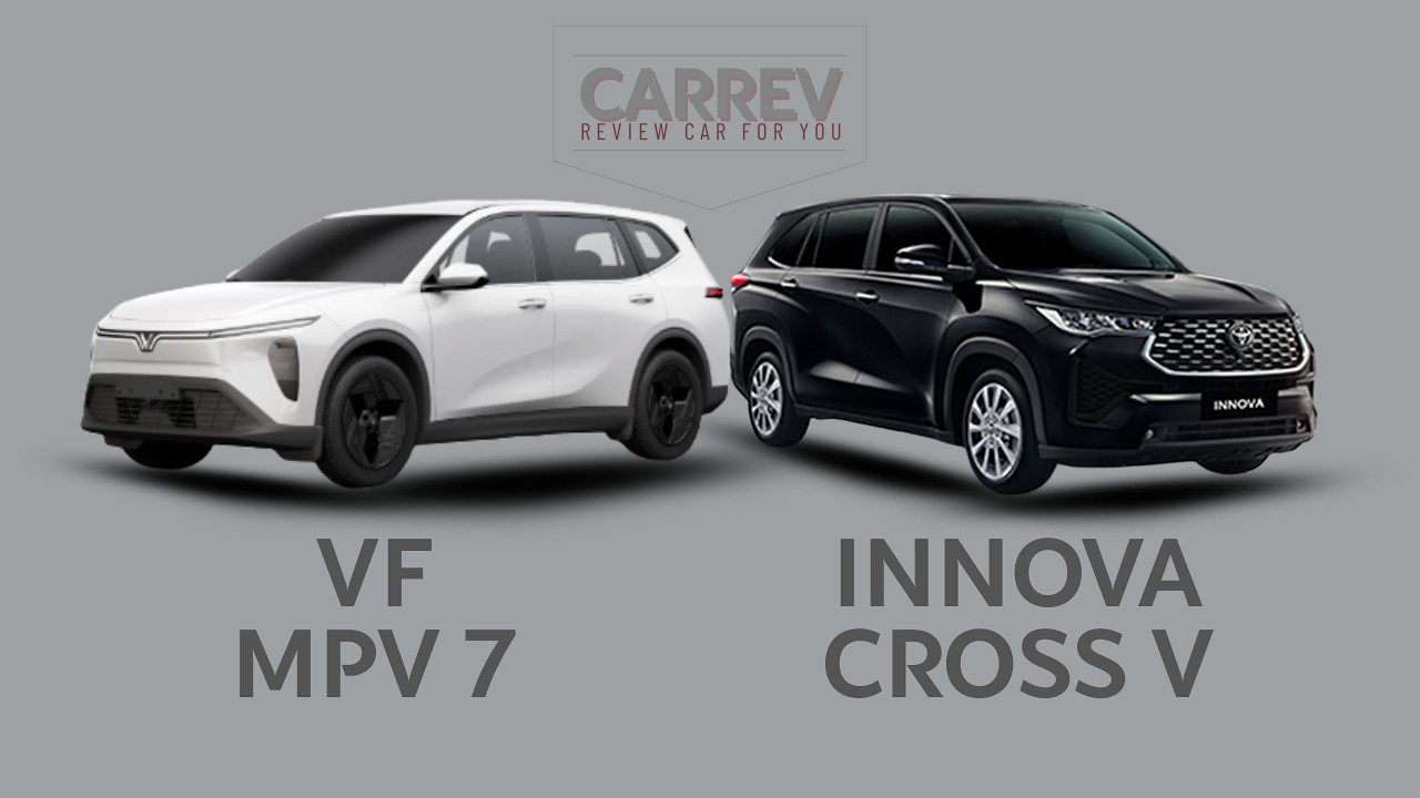 CARREV | VF MPV 7 và INNOVA CROSS V HAI THÁI CỰC ĐIỆN VÀ XĂNG #vinfast #toyota #automobile #review